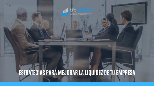 Estrategias para mejorar la liquidez de tu empresa