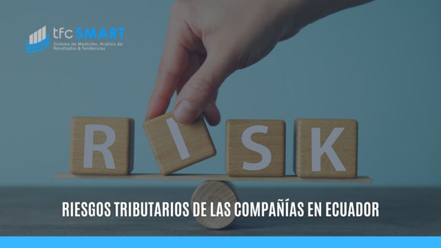 Riesgos tributarios de las compañías en Ecuador